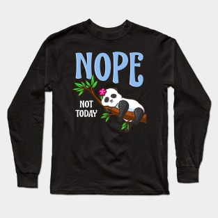 Cute & Funny Nope Not Today Lazy Napping Panda Long Sleeve T-Shirt